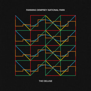 Album of the Week: Fanning Dempsey National Park – The Deluge