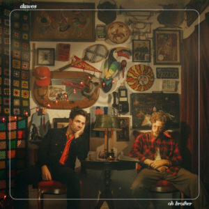 Album of the Week: Dawes – Oh Brother