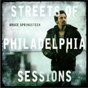 Album of the Week: Bruce Springsteen – Tracks II “Streets of Philadelphia Sessions”