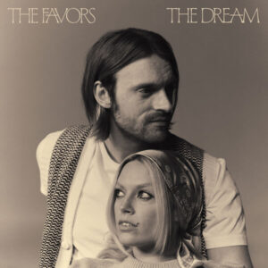 Album of the Week: The Favors – The Dream