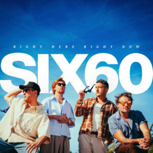 Album of the Week: Six60 – Right Here Right Now