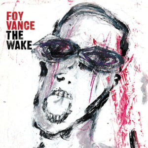 Album of the Week: Foy Vance – The Wake